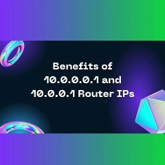 Ultimate Overview About 10.0.0.0.1 and 10.0.0.1 Router IPs - Piso Wifi