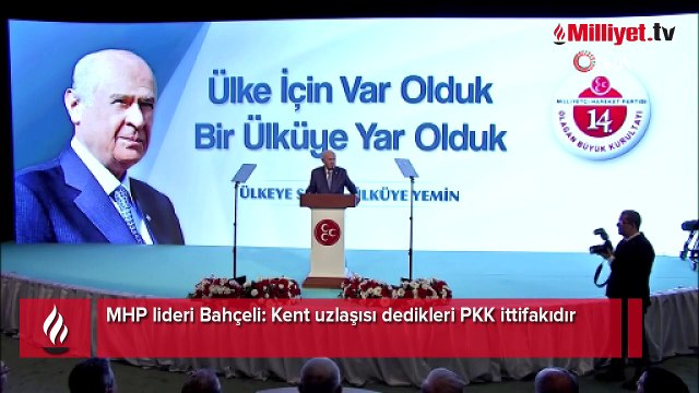 MHP lideri Bahçeli: Kent uzlaşısı dedikleri PKK ittifakıdır