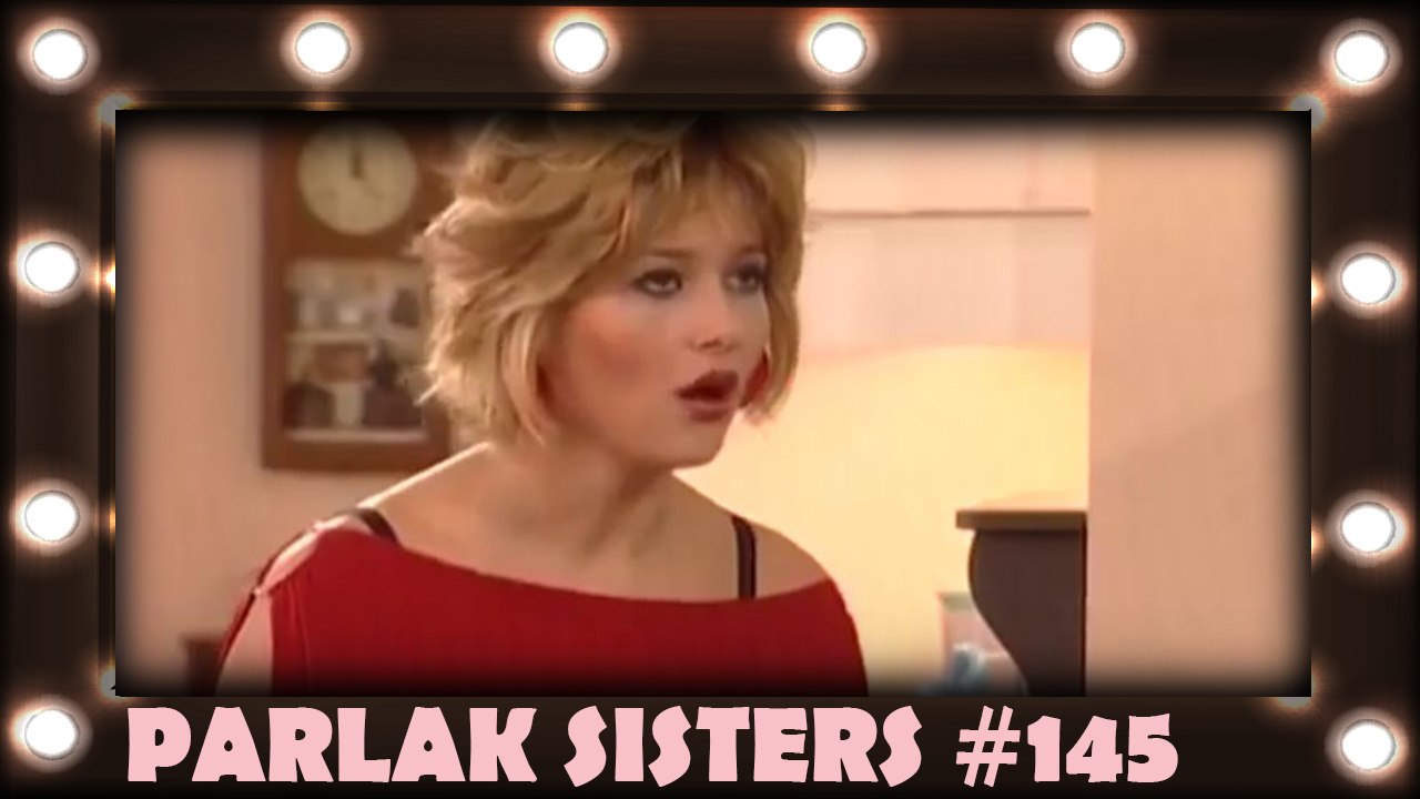 Parlak Sısters #145