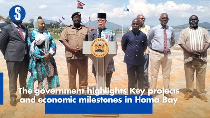 The government highlights Key projects and economic milestones in Homa Bay-