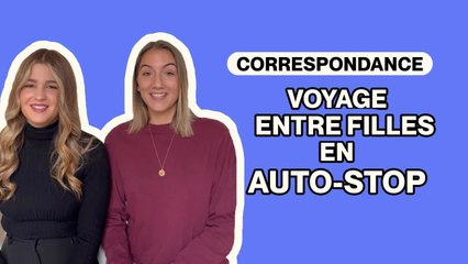 On traverse le monde entre filles en auto-stop !