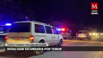 Desalojan escuela secundaria en Chiapas por temor a comando armado que circulaba en la zona