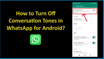 How to Turn Off Conversation Tones in WhatsApp for Android?