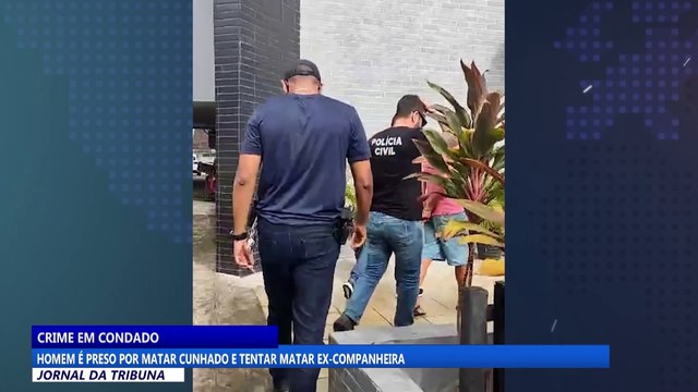 Homem é preso por matar cunhado e tentar matar ex-companheira