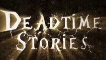Deadtime Stories Ep11 - Who's Giggling Now