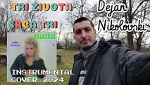 Dejan Nikolovski - Topcagic - Tri zivota srca tri Instrumental Cover (2024)