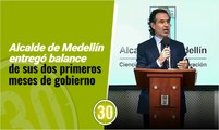 Alcalde de Medellín entregó balance de sus dos primeros meses de gobierno