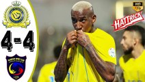 Al Nassr vs Al Hazm 4-4 - All Goals & Highlights - 2024 Talisca hattrick