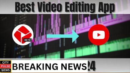 The New Video Editing App For Content Creators. | CITY PULSE NEWS