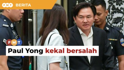 Mahkamah Rayuan sahkan sabitan atas Paul Yong