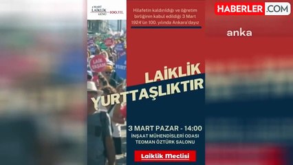 Laiklik Meclisi 3 Mart'ı Laiklik Günü olarak kutluyor