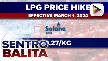 Taas-presyo sa LPG, sumalubong sa pagpasok ng Marso