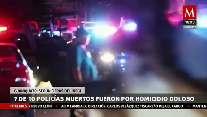 70% de policías fallecidos en Guanajuato son por homicidio, revela Inegi