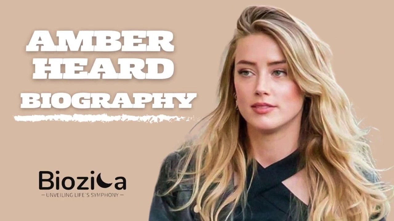 The Final Reveal: Amber Heard's Biography Conclusion!