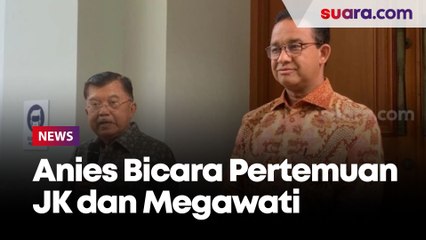 Sudah Ditunggu Timnas AMIN, Anies Bicara Soal Waktu Pertemuan JK dan Megawati