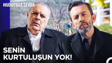 Halil İbrahim ve Fikret'i Bitirme Planı! - Hudutsuz Sevda 22. Bölüm