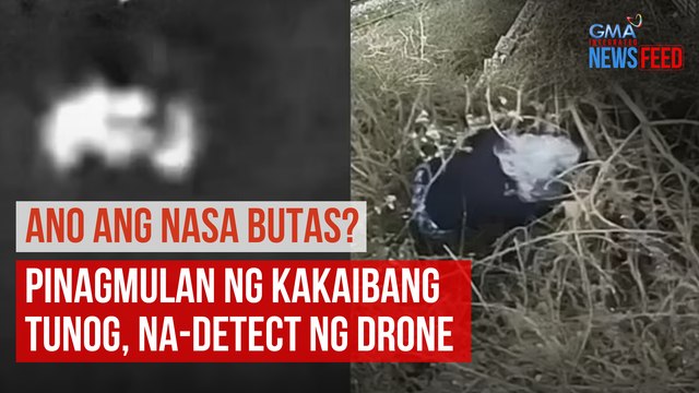 Ano ang nasa butas? – Pinagmulan ng kakaibang tunog, na-detect ng drone | GMA Integrated Newsfeed