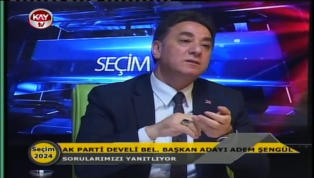 KAYTV-SEÇİM 2024-ADEM ŞENGÜL