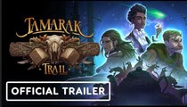 Tamarak Trail | Official Launch Trailer