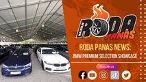 Roda Panas News, BMW Premium Selection Showcase