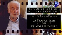 Les Conversations de Paul-Marie Coûteaux  n°39 : Loïk Le Floch-Prigent « La France était au dessus de nos personnes »