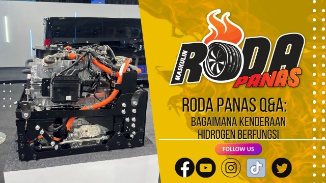 RODA PANAS Q&A BAGAIMANA KENDERAAN HIDROGEN BERFUNGSI