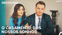 Preferimos Casamentos Simples - Será Isso Amor Episodio 86