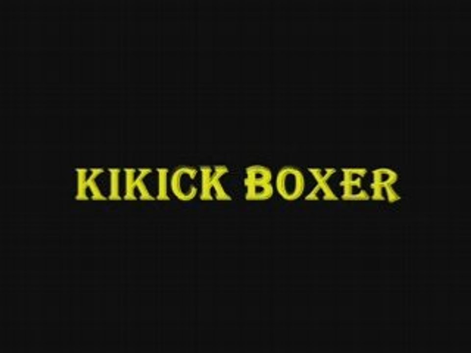 KIKICK BOXER OFFICIAL TRAILER 1