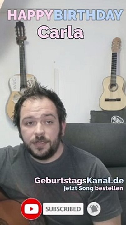 Happy Birthday, Carla! Geburtstagsgrüße an Carla
