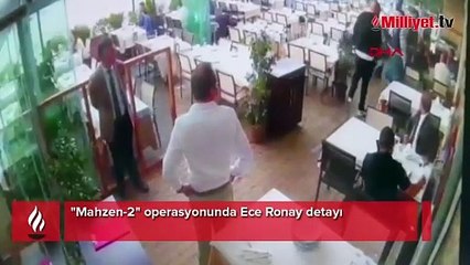 'Mahzen-2' operasyonunda şoke eden Ece Ronay detayı
