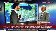 Hafta sonu yurt genelinde havalar nasıl olacak?