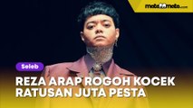 Lagi, Reza Arap Rogoh Kocek Ratusan Juta untuk Pesta Semalam Suntuk
