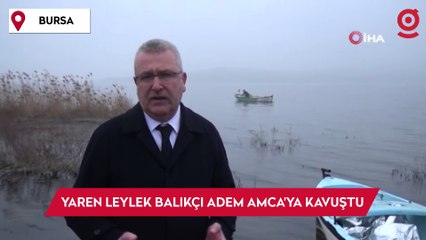 Yaren Leylek 13. kez Balıkçı Adem Amca'ya kavuştu