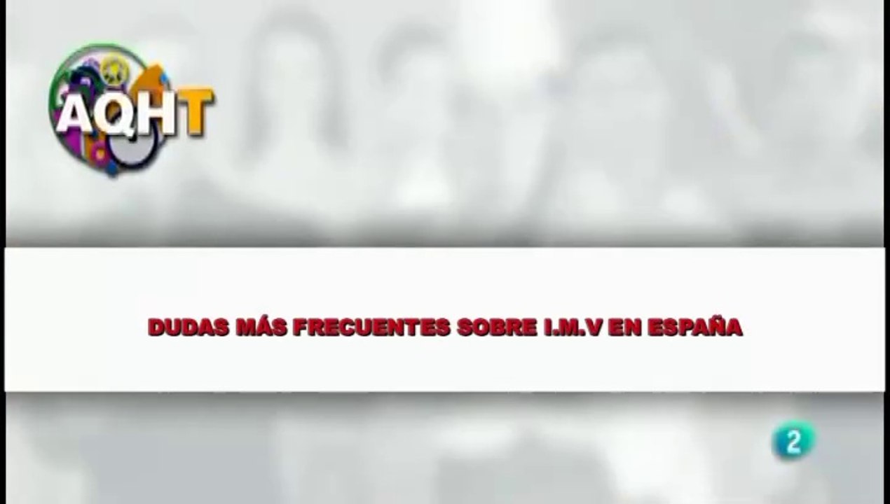 DUDAS MÁS FRECUENTES SOBRE I.M.V EN ESPAÑA