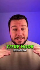 Découvrez la Nouvelle Fonctionnalité Submagic : Le Titre Hook 🚀