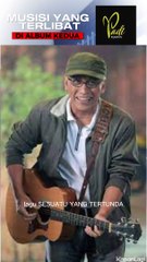 Musisi yang Terlibat di Album 2 Padi | Band Story