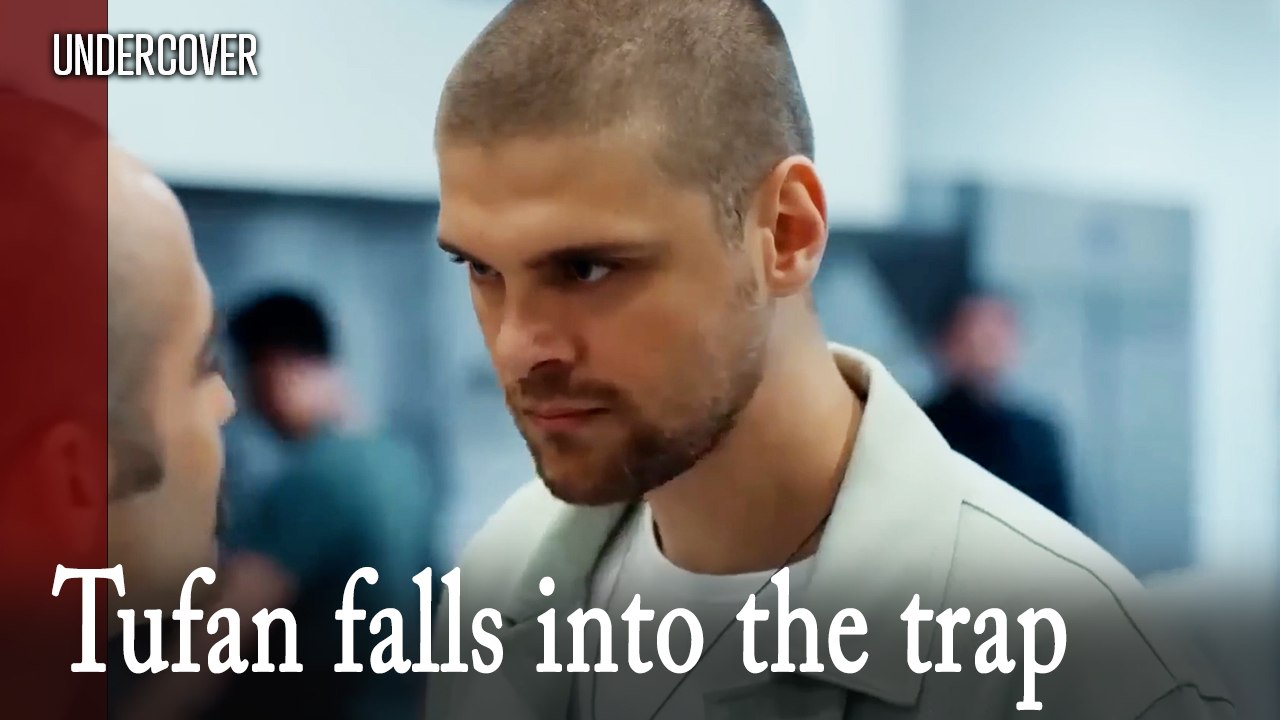 Tufan falls into the trap