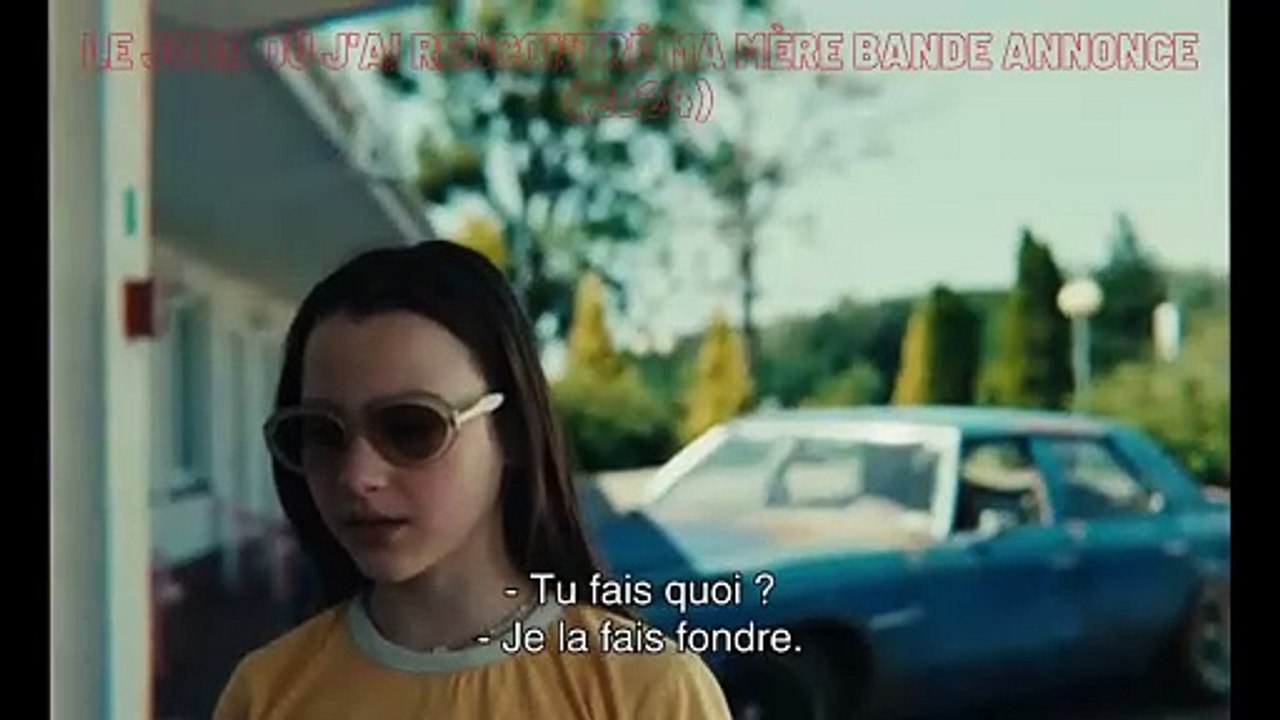 LE JOUR OÙ J'AI RENCONTRÉ MA MÈRE Bande Annonce (2024)