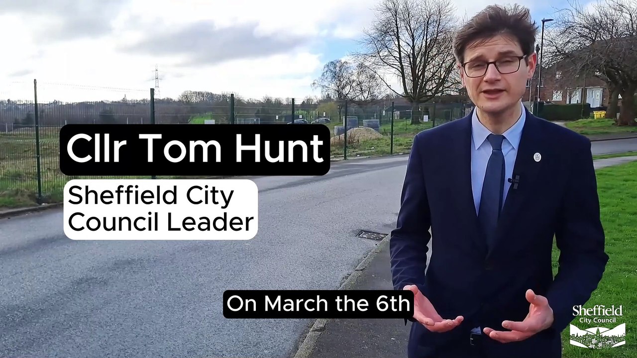 Sheffield City Council Leader Tom Hunt: Sheffield is an amazing city ...