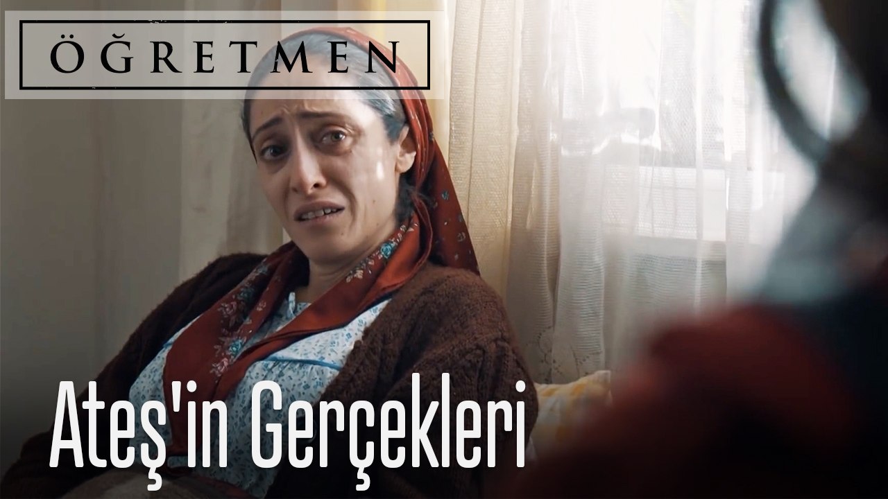 Ateş'in Gerçekleri