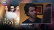 Ishqiya Last Episode 28 - Feroz Khan - Hania Aamir