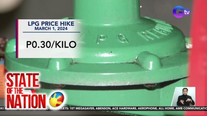 Taas-presyo sa LPG, sumalubong ngayong unang araw ng Marso! | SONA