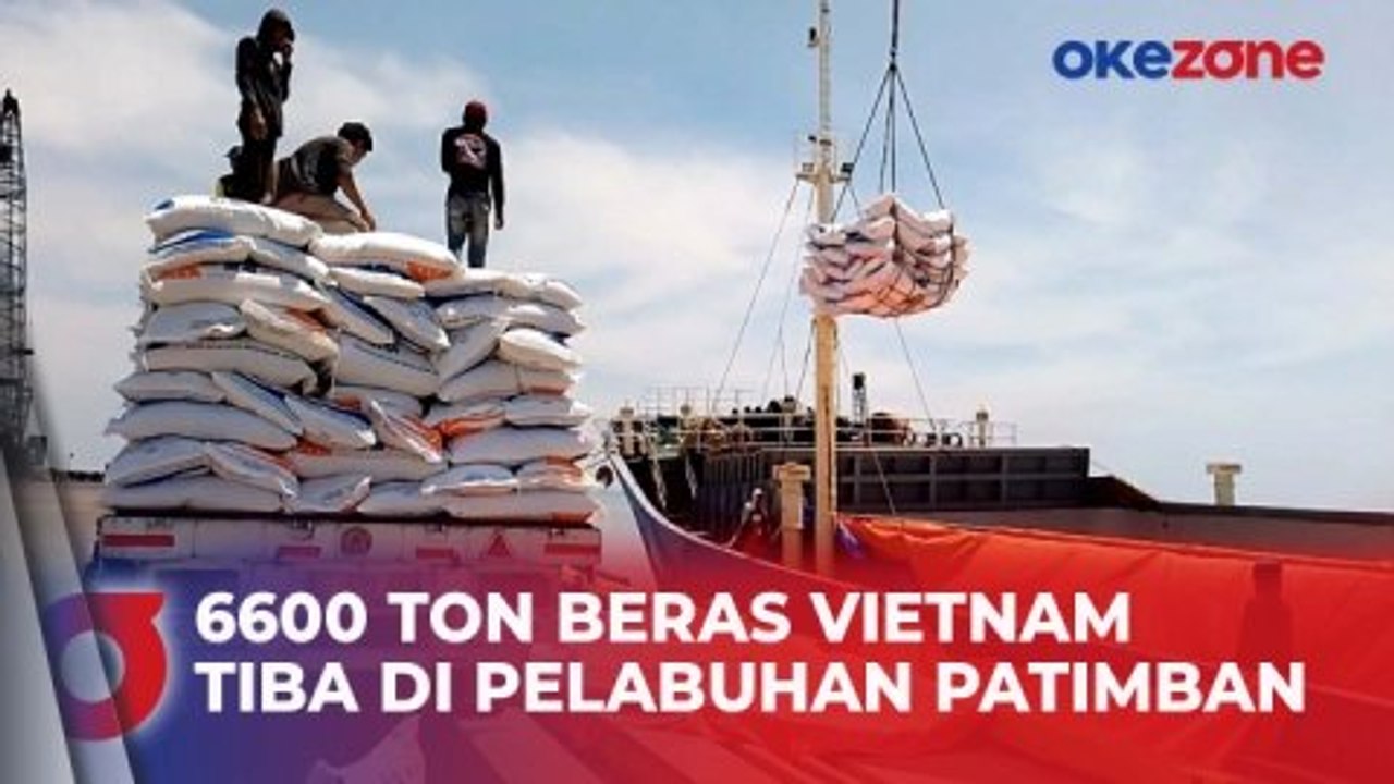 Kendalikan Harga Beras, 6600 Ton Beras Vietnam Tiba di Pelabuhan Patimban