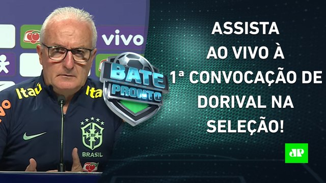 VEJA como foi a 1ª CONVOCAÇÃO de Dorival Júnior na Seleção Brasileira! | BATE-PRONTO