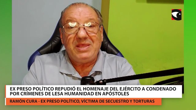 Ex preso político repudió el homenaje del Ejército a condenado por crímenes de lesa humanidad en Apóstoles