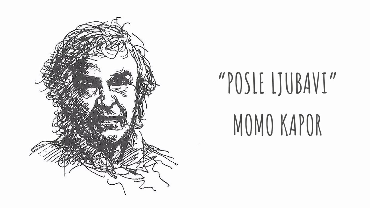 Posle ljubavi - Momo Kapor