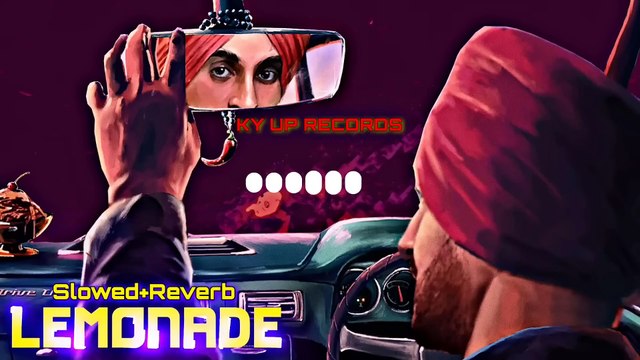 LEMONADE - DILJIT DOSANJH [SLOWED REVERB] SONG _ PERFECTLY (1080P_HD)