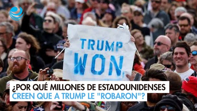 ¿Por qué millones de estadounidenses creen que a Trump le robaron las elecciones presidenciales de 2020?