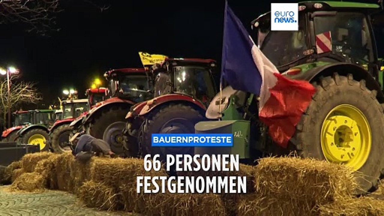 Bauernproteste: Französische Polizei nimmt 66 Personen fest