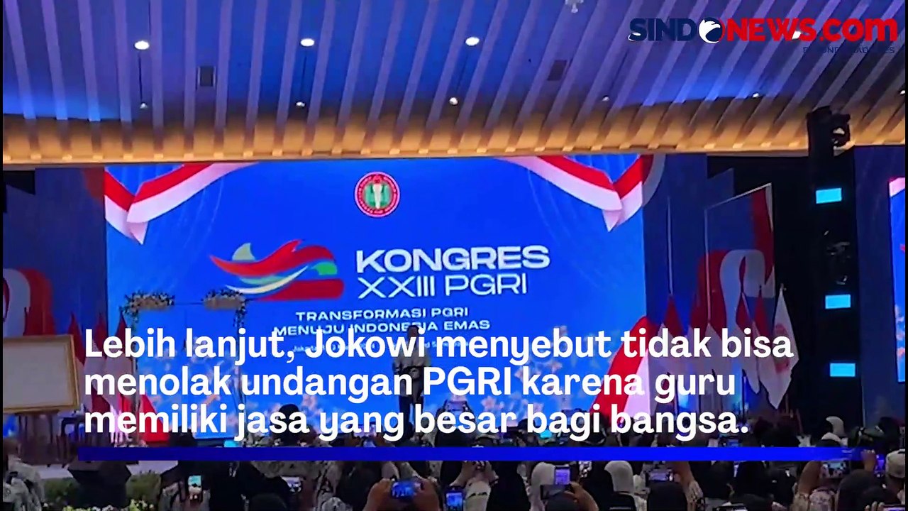 Buka Kongres XXIII PGRI, Jokowi: Jasa Guru Sangat Besar untuk Negeri Ini